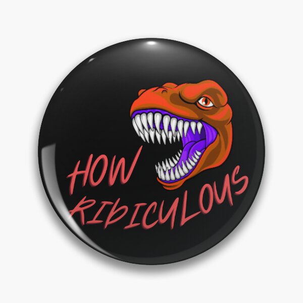 Item preview, How Ridiculous Rexy Merch sarcastic dinosaur designed and sold by ValleyDream.