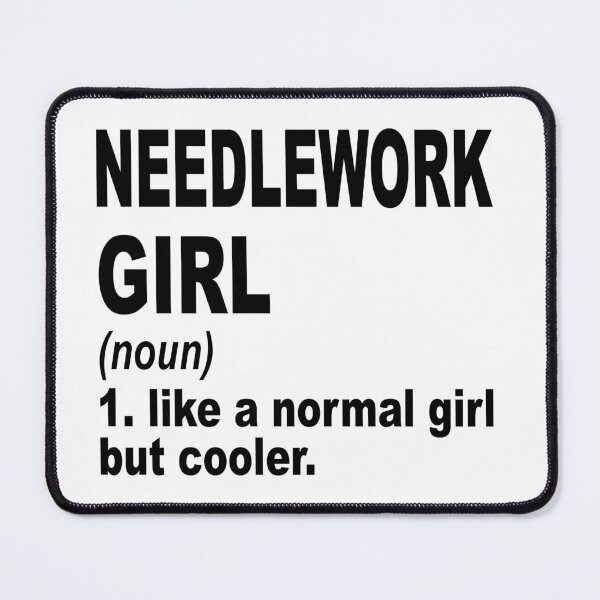Item preview, Needlework Sister,Needlework girl like a normal girl but cooler designed and sold by Dogs Geeky⭐⭐⭐⭐⭐.