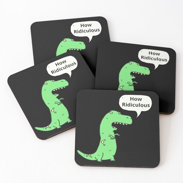Item preview, How Ridiculous Rexy Merch sarcastic dinosaur designed and sold by ValleyDream.