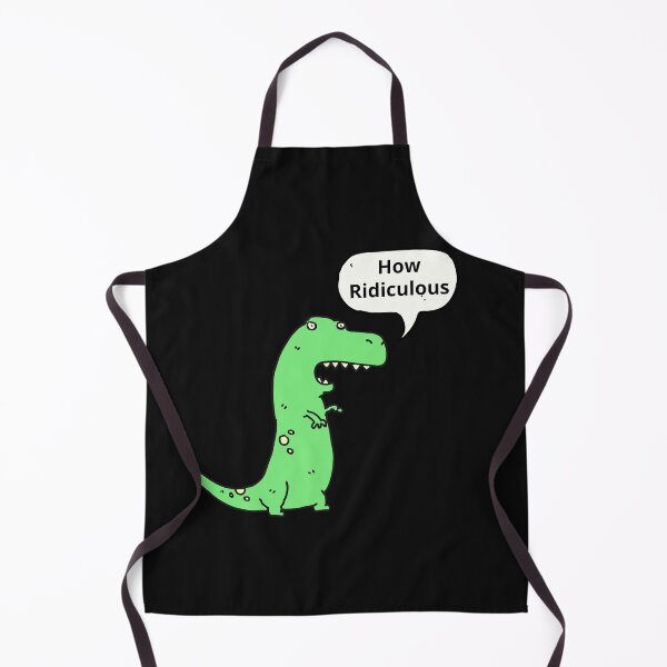 Item preview, How Ridiculous Rexy Merch sarcastic dinosaur designed and sold by ValleyDream.