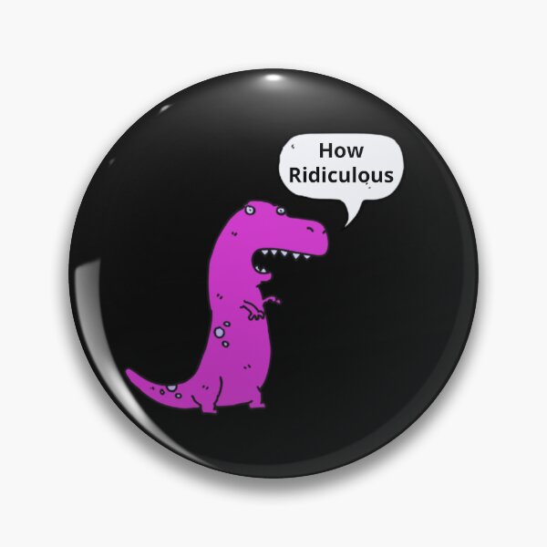 Item preview, How Ridiculous Rexy Merch sarcastic dinosaur designed and sold by ValleyDream.