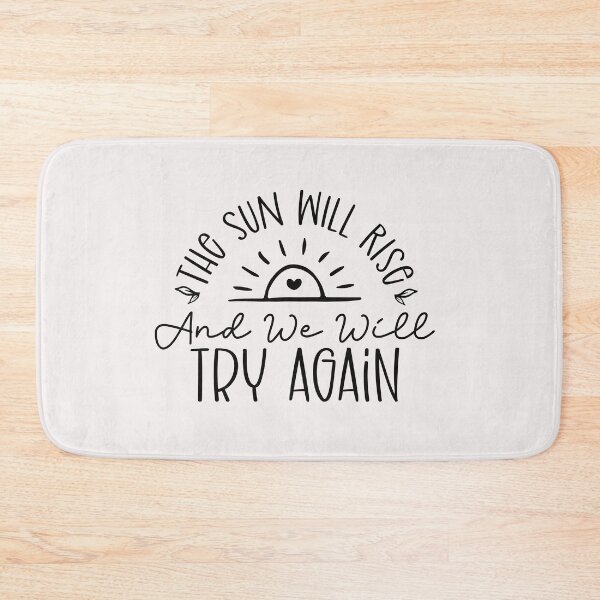 Item preview, the sun will rise and we will try again designed and sold by Allklassy.