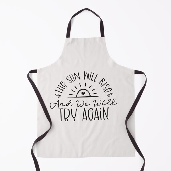 Item preview, the sun will rise and we will try again designed and sold by Allklassy.