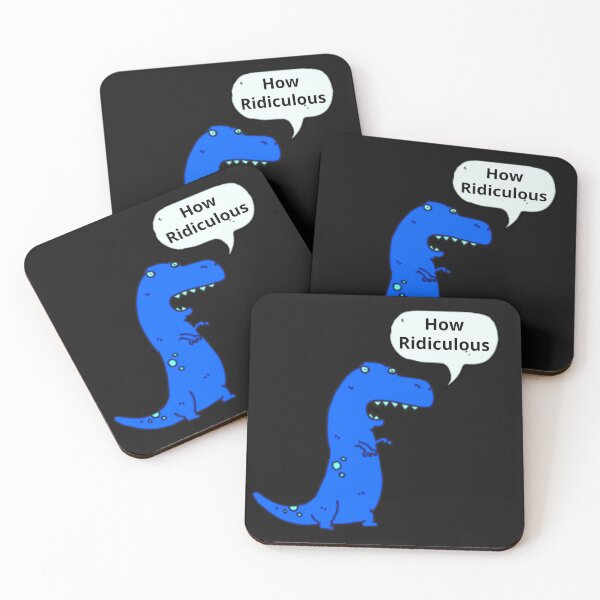 Item preview, How Ridiculous Rexy Merch sarcastic dinosaur designed and sold by ValleyDream.