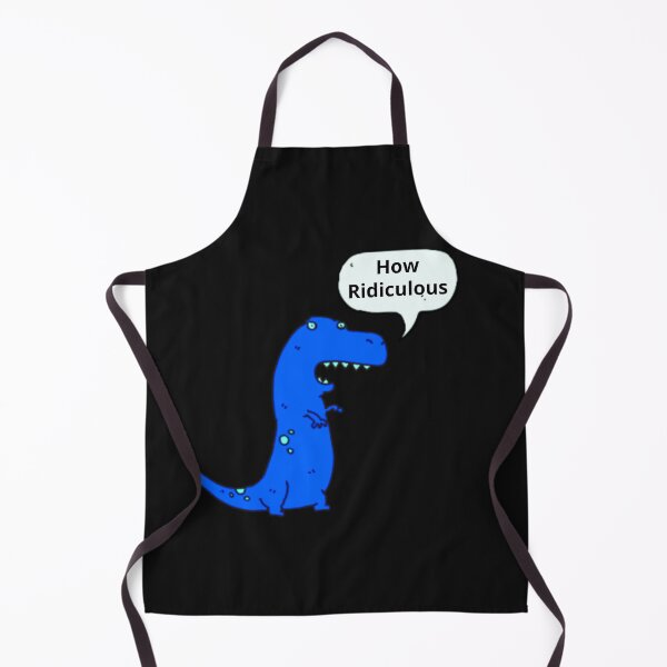 Item preview, How Ridiculous Rexy Merch sarcastic dinosaur designed and sold by ValleyDream.
