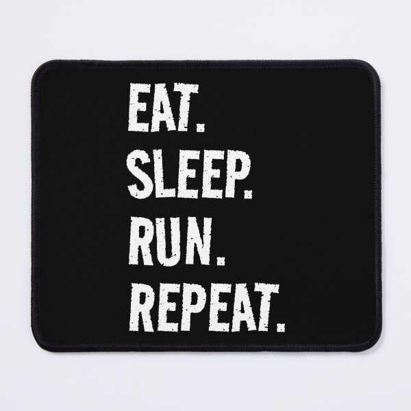 Item preview, Eat. Sleep. Run. Repeat. Life is great when you're doing what you love! It's the Run circle of life! designed and sold by SeaStories88.