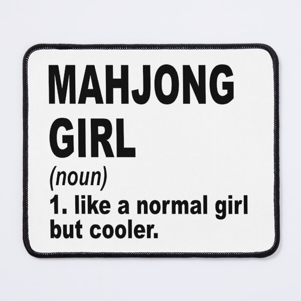 Item preview, Mahjong girl like a normal girl but cooler, Mahjong Girl, Mahjong Mom designed and sold by Dogs Geeky⭐⭐⭐⭐⭐.