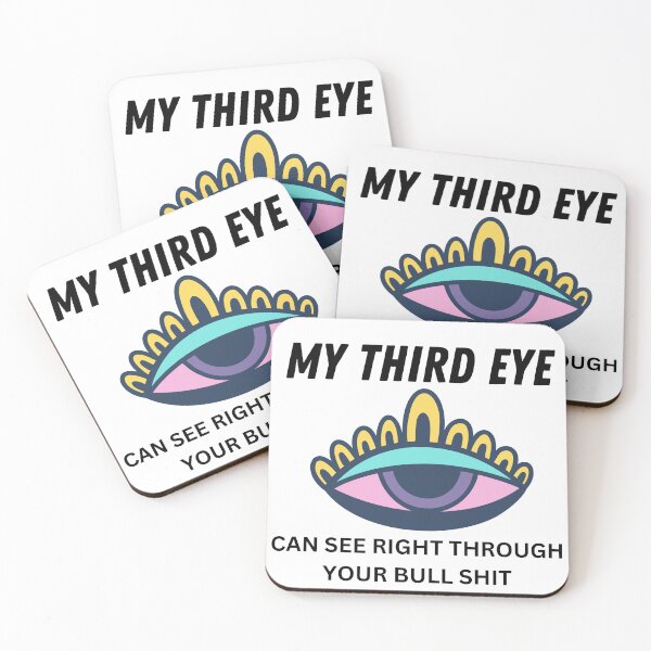 Item preview, My third eye can see right through your bull shit  designed and sold by MysticalSister.