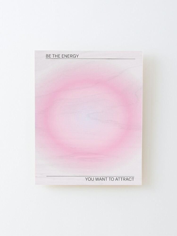 Be The Energy You Want to Attract Print - Pastel Gradient Wall Art