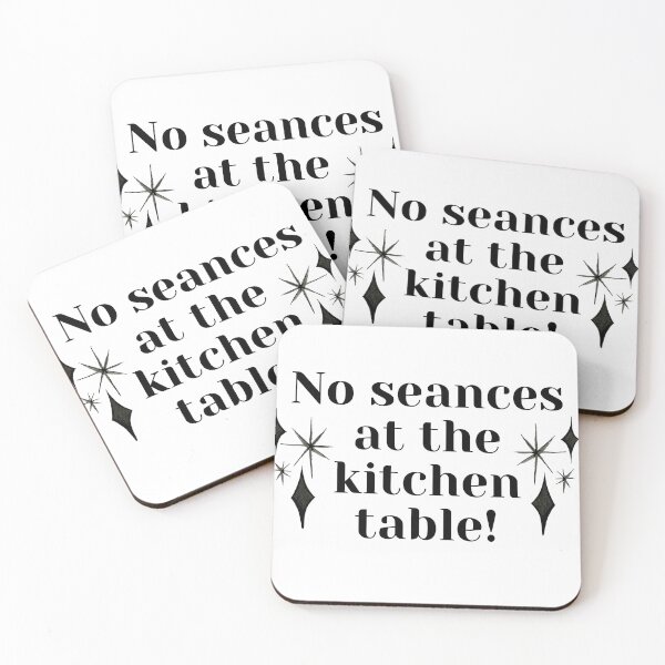 Item preview, No seances at the kitchen table! designed and sold by tattooclumsey.