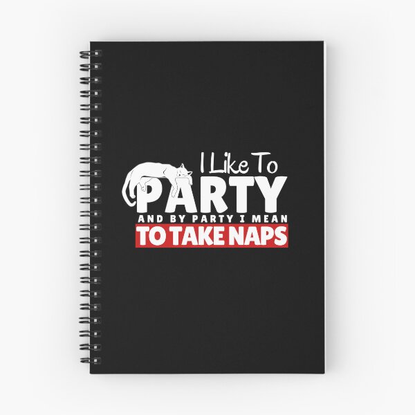 Item preview, I Like To Party And By Party I Mean Take Naps designed and sold by diip.
