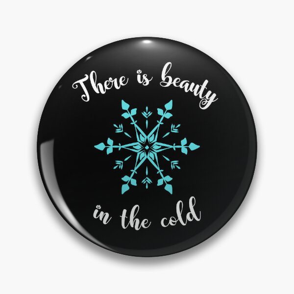Item preview, There Is Beauty in the Cold - Winter Snowflake designed and sold by CreativNode.