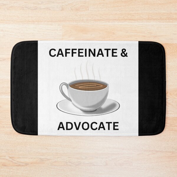 Item preview, Caffeinate And Advocate designed and sold by mystylecorner.
