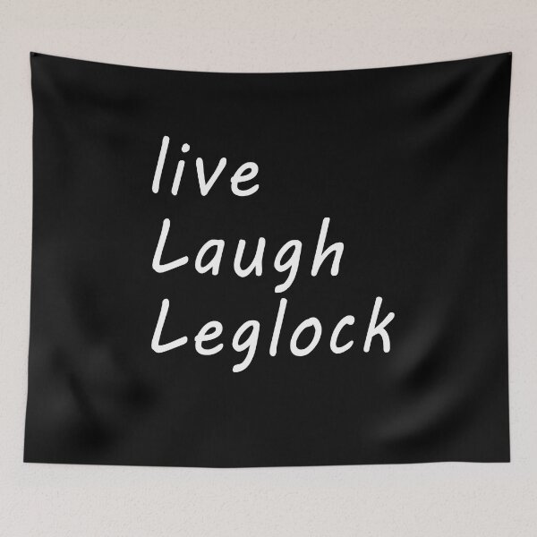 Item preview, live, Laugh, Leglock Funny designed and sold by midodesign20.