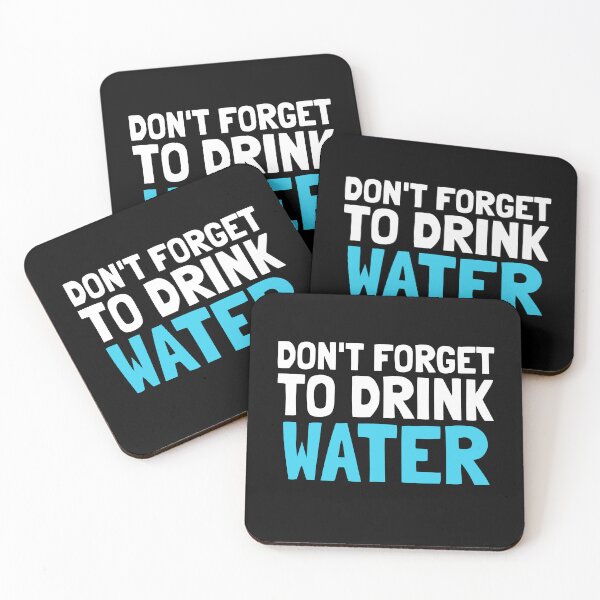 Item preview, Don't Forget To Drink Water - Health & Well Being designed and sold by EnzoVectorism.
