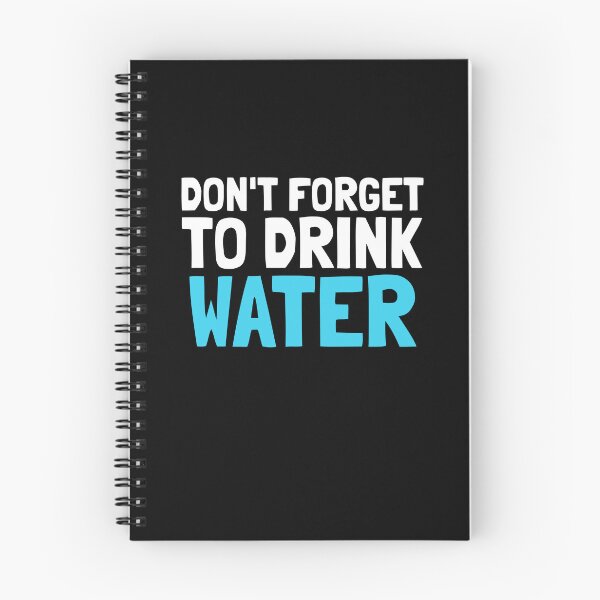 Item preview, Don't Forget To Drink Water - Health & Well Being designed and sold by EnzoVectorism.
