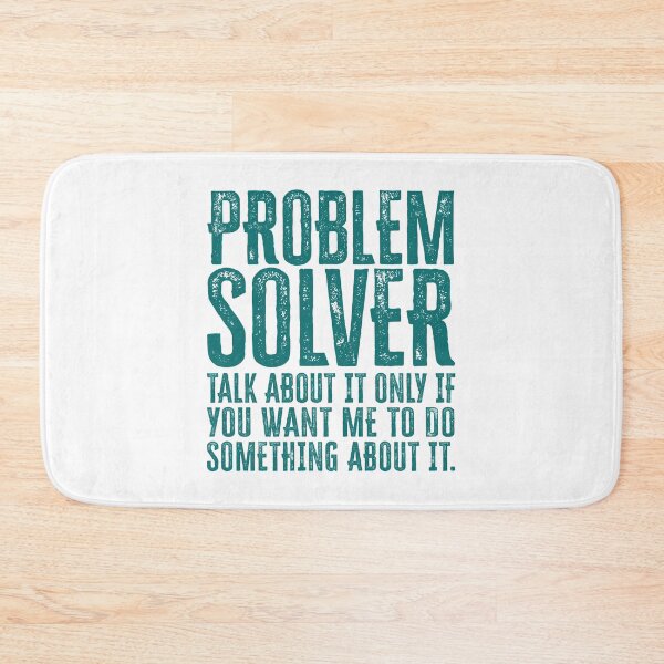 Item preview, Problem Solver: Talk About It Only If You Want Me To Do Something About It - Teal designed and sold by Reconocer.