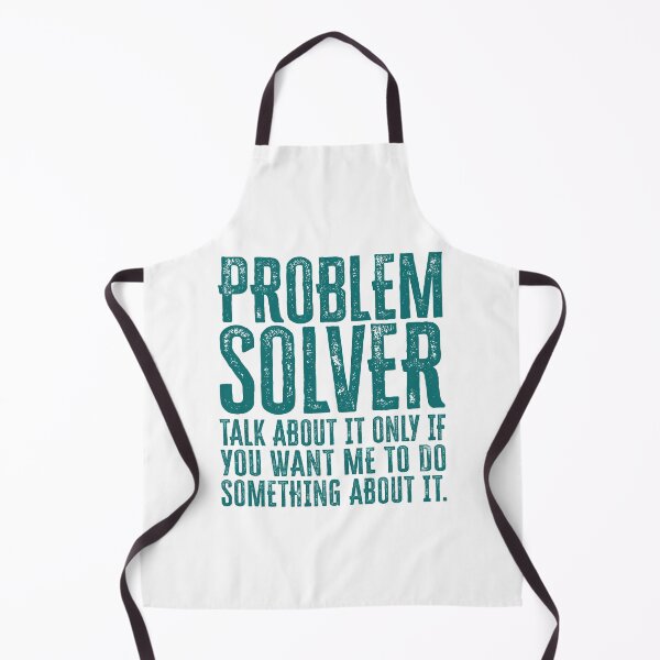 Item preview, Problem Solver: Talk About It Only If You Want Me To Do Something About It - Teal designed and sold by Reconocer.