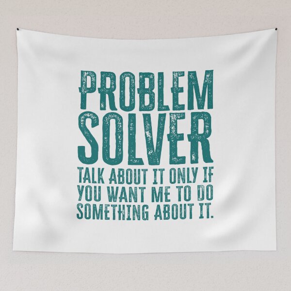 Item preview, Problem Solver: Talk About It Only If You Want Me To Do Something About It - Teal designed and sold by Reconocer.