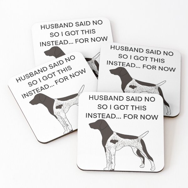 Item preview, Husband said no German shorthair pointer  designed and sold by Horsequeenozie.