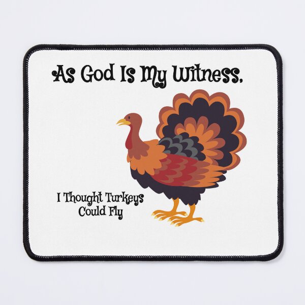 Item preview, As god is my witness, I thought turkeys could fly (Funny Vintage Thanksgiving Desing) designed and sold by BRAZILCOOLSHIRT.
