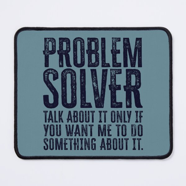 Item preview, Problem Solver: Talk About It Only If You Want Me To Do Something About It - Navy designed and sold by Reconocer.