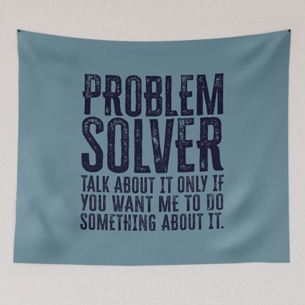 Item preview, Problem Solver: Talk About It Only If You Want Me To Do Something About It - Navy designed and sold by Reconocer.