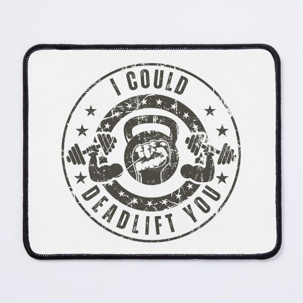 Item preview,  I Could Deadlift You - Powerful - Bodybuilder - Funny Gym Quote designed and sold by ImagesDesigns.