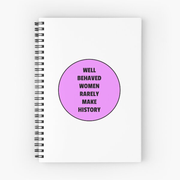 Item preview, Well behaved women rarely make history - violet designed and sold by Inspirationmotivation.