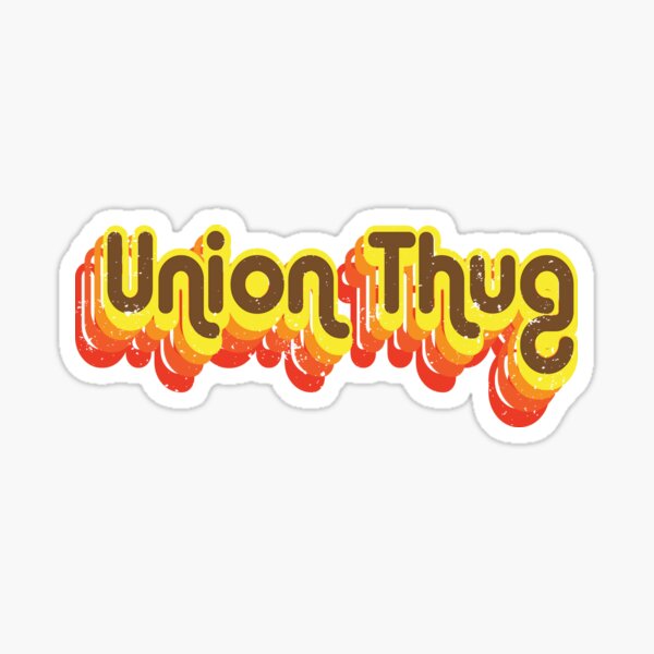 Item preview, Union Strong and Solidarity  - Union Thug designed and sold by ouchmypancreas.