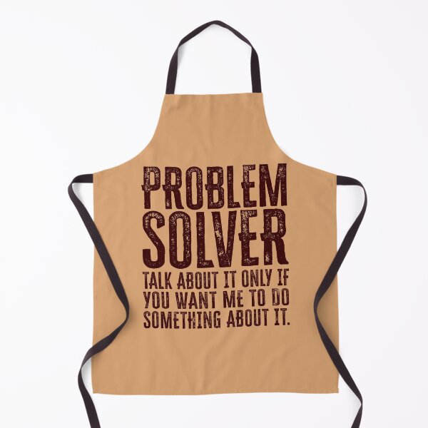 Item preview, Problem Solver: Talk About It Only If You Want Me To Do Something About It - Burgundy designed and sold by Reconocer.