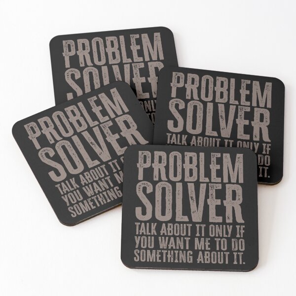 Item preview, Problem Solver: Talk About It Only If You Want Me To Do Something About It - Warm Gray designed and sold by Reconocer.