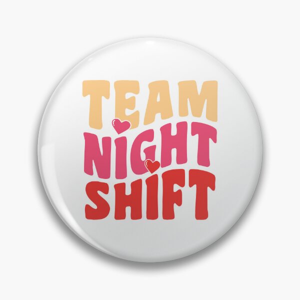 Item preview, Team Night Shift - Valentines day Edition for shift workers! designed and sold by TaraGbear.