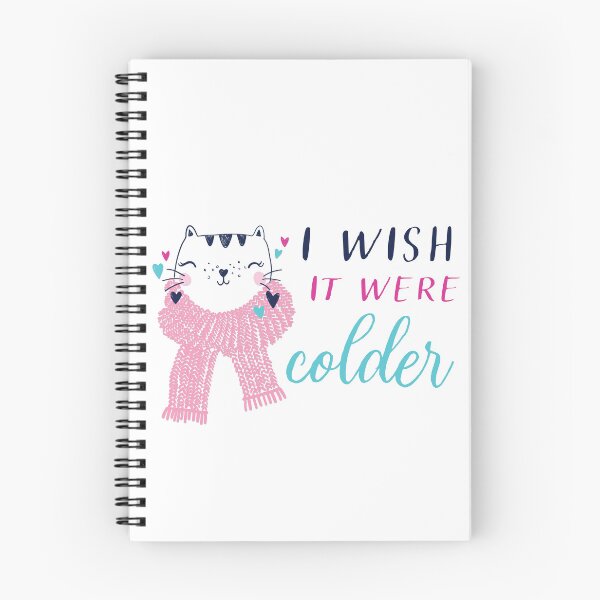 Item preview, i wish it were colder, i wish it were cold, winter lovers cold snowy winter weather kitty cat in scarf designed and sold by Karisdesignss.
