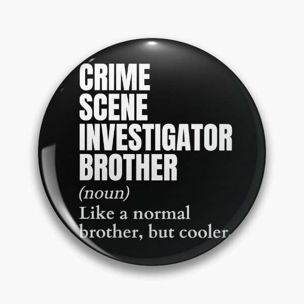 Item preview, Funny Crime Scene Investigator Brother Definition designed and sold by EndlessFreedom.