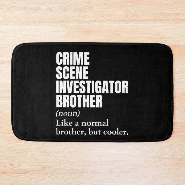 Item preview, Funny Crime Scene Investigator Brother Definition designed and sold by EndlessFreedom.