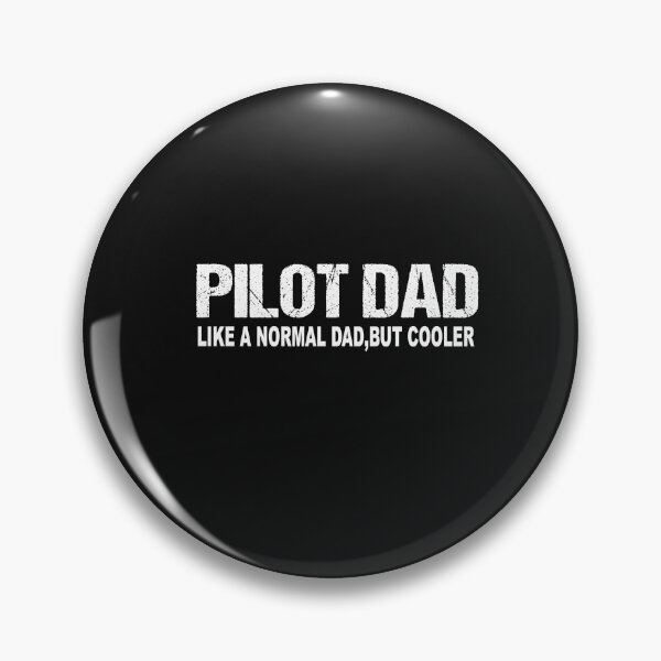 Item preview, Pilot Dad, Pilot Dad Like A Regular Dad But Cooler , Plane Captain  designed and sold by SheIsAQueen.