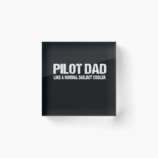 Item preview, Pilot Dad, Pilot Dad Like A Regular Dad But Cooler , Plane Captain  designed and sold by SheIsAQueen.