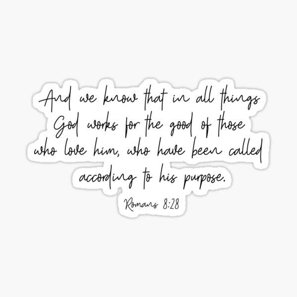 Romans 8:28 Sticker