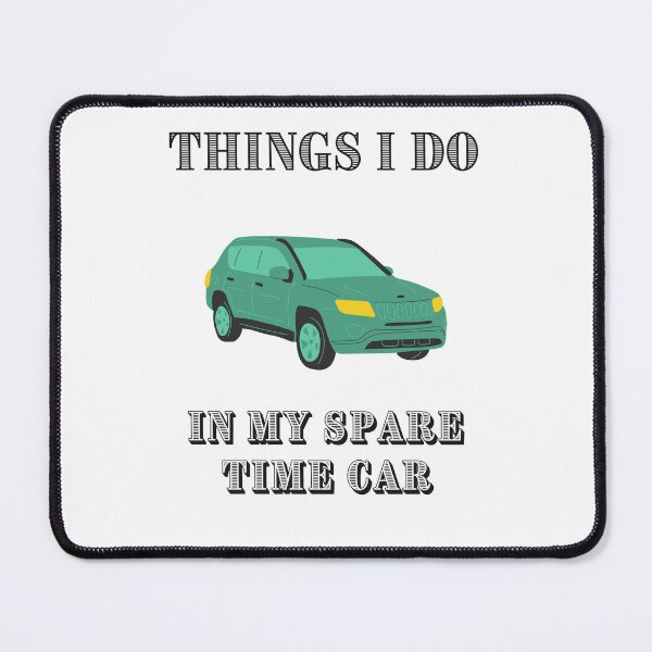 Item preview, Things I Do In My Spare Time Car designed and sold by erion-store.