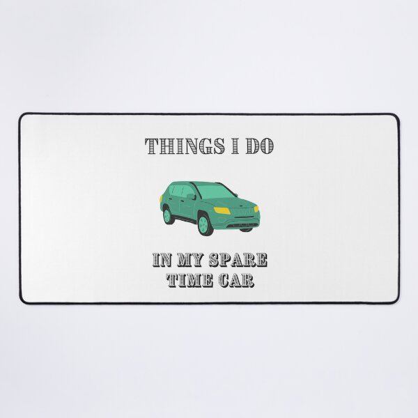 Item preview, Things I Do In My Spare Time Car designed and sold by erion-store.