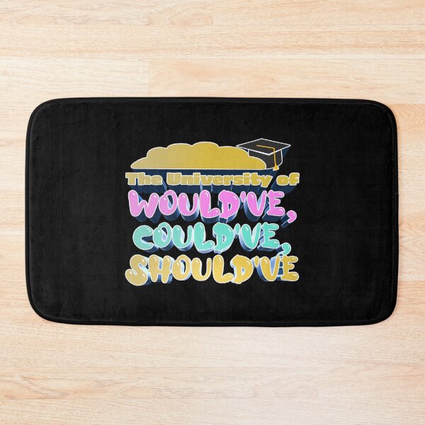 Item preview, The University of Would've, Could've, Should've - Bobby Lee Steve Lee Quote From Tigerbelly Podcast  designed and sold by Kill Tony Fan Designs.