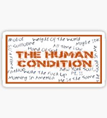 The Human Condition Sticker