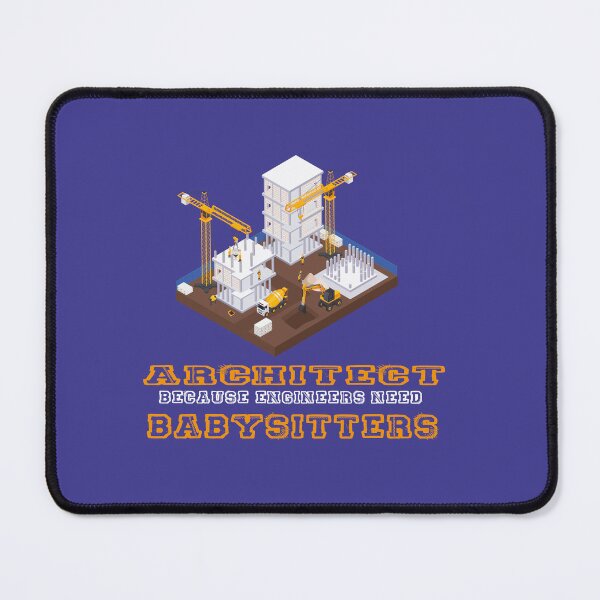 Item preview, FUNNY ARCHITECT BECAUSE ENGINEERS NEED BABYSITTERS ARCHITECTURE designed and sold by Fivestars ⭐⭐⭐⭐⭐.