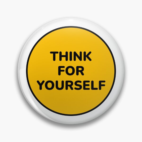 Item preview, THINK FOR YOURSELF designed and sold by Inspirationmotivation.