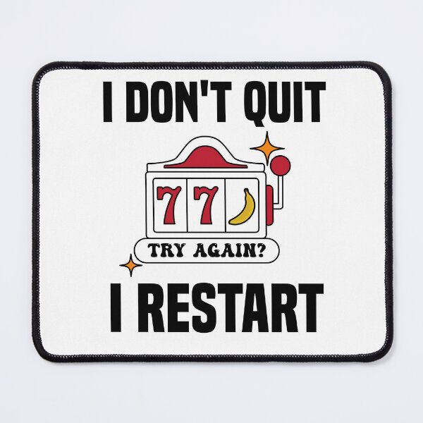 Item preview, I Dont Quit I Restart designed and sold by MrJArts.
