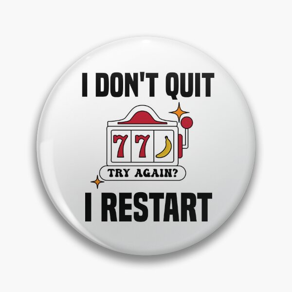 Item preview, I Dont Quit I Restart designed and sold by MrJArts.