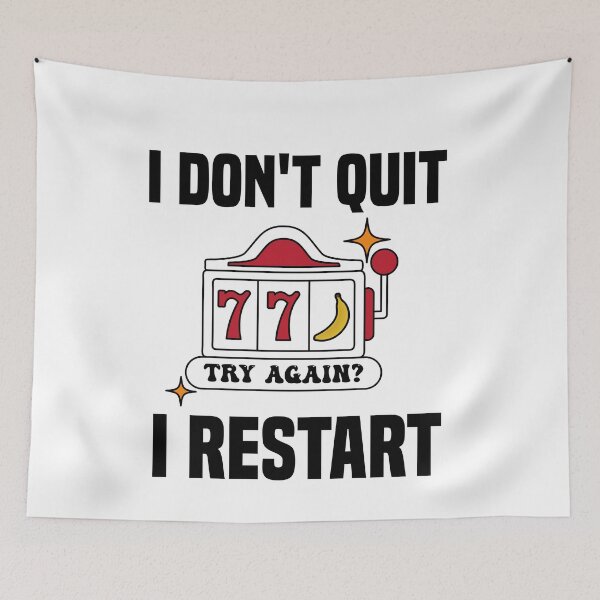 Item preview, I Dont Quit I Restart designed and sold by MrJArts.