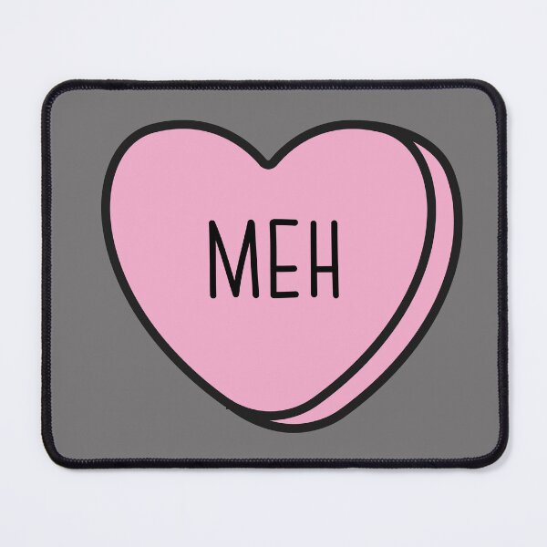 Item preview, MEH Anti-Valentine, ew valentines conversation heart, rude valentines, anti valentine, eww valentines, ew valentines designed and sold by hitechmom.