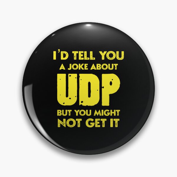 Item preview, computer science programmer udp joke,funny computer shirt designed and sold by sami david ⭐⭐⭐⭐⭐.